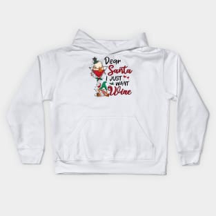 dear santa i just want wine christmas drinking team Kids Hoodie